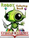 Robot Coloring Book Matt Hobbs 9798372133075 Independently Published