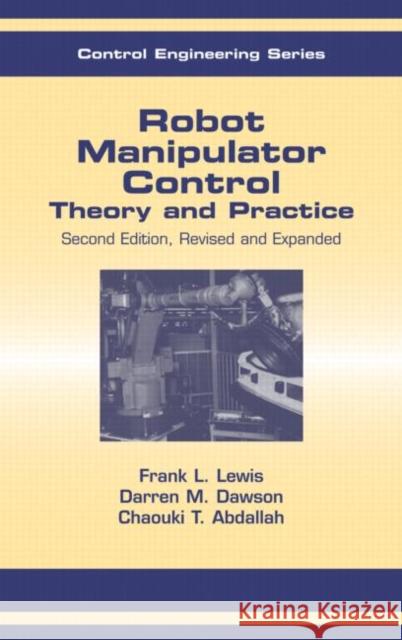 Robot Manipulator Control: Theory and Practice Lewis, Frank L. 9780824740726 CRC - książka