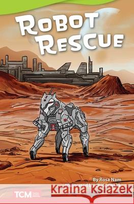 Robot Rescue Nam, Rosa 9781644913628 Teacher Created Materials - książka