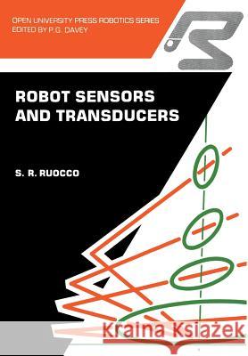 Robot Sensors and Transducers Ruocco, S. R. 9780335154081 Taylor & Francis Group - książka
