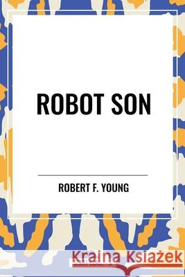 Robot Son Robert F Young 9798880910809 Sta - książka