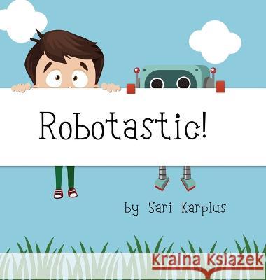 Robotastic! Sari Karplus   9798986029702 Double Secret Agency - książka