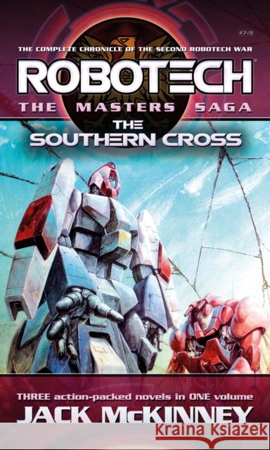 Robotech - The Masters Saga: The Southern Cross, Vol 7-9 Jack McKinney 9781803365701 Titan Books Ltd - książka