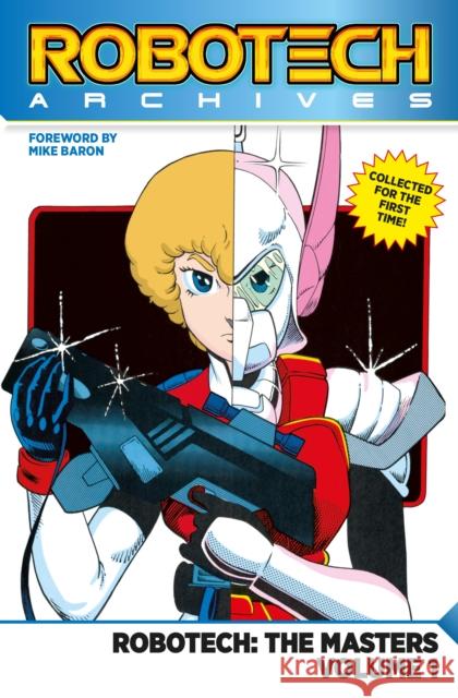 Robotech Archives: Masters Volume 1 Mike Baron 9781785866982 Titan Comics - książka
