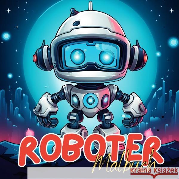 Roboter Malbuch Tier Malbücher, Lucy´s 9783758462610 epubli - książka