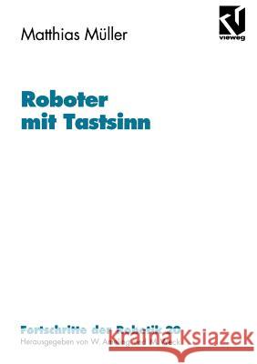 Roboter Mit Tastsinn Matthias Muller Matthias Meuller 9783528066086 Friedr Vieweg & Sohn Verlagsgesellschaft - książka