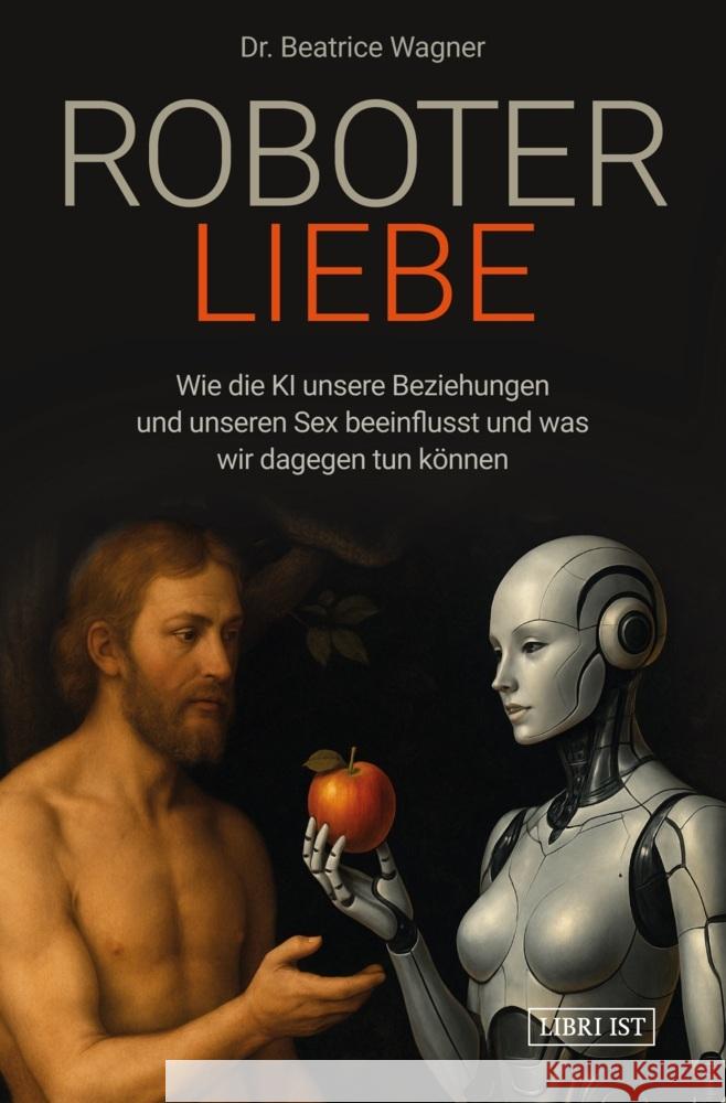 Roboterliebe Wagner, Beatrice 9783819478765 LIBRI IST - książka