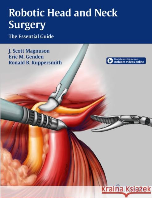 Robotic Head and Neck Surgery: The Essential Guide Magnuson, Jeffery Scott 9781604069198 Thieme Medical Publishers - książka