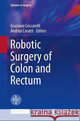 Robotic Surgery of Colon and Rectum  9783031330193 Springer International Publishing - książka