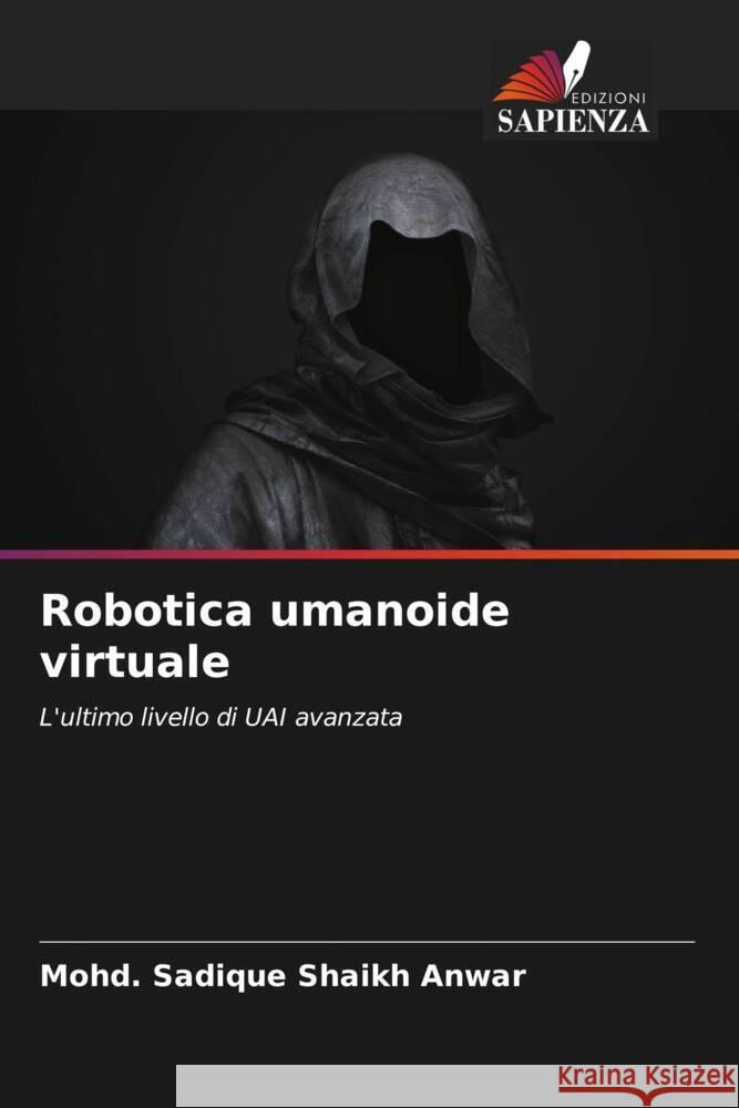 Robotica umanoide virtuale Mohd Sadique Shaik 9786205671993 Edizioni Sapienza - książka