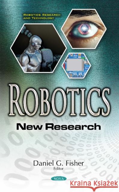 Robotics: New Research Daniel G Fisher 9781634859677 Nova Science Publishers Inc - książka