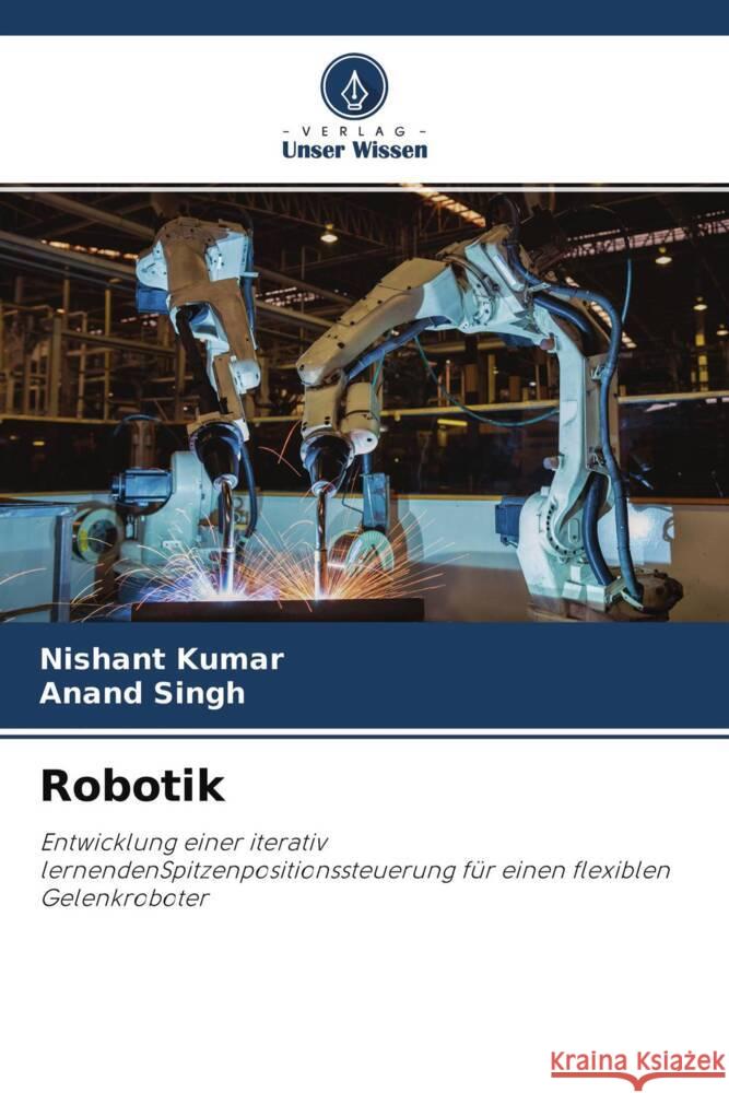 Robotik Kumar, Nishant, Singh, Anand 9786204441054 Verlag Unser Wissen - książka