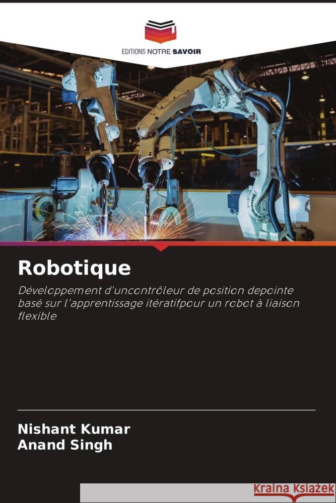 Robotique Kumar, Nishant, Singh, Anand 9786204441078 Editions Notre Savoir - książka