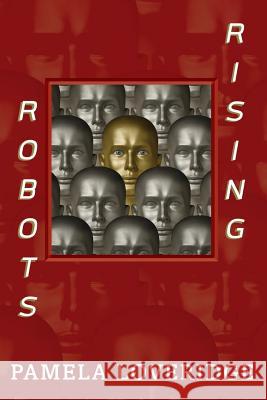 Robots Rising Pamela Loveridge 9781925666984 Moshpit Publishing - książka