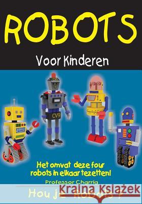 Robots voor Kinderen FV Charria, Professor 9781943141043 Latin Tech Inc - książka