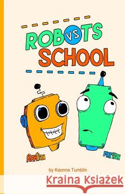 Robots vs School Cutts, Vontresia 9781514160435 Createspace - książka