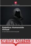 Rob?tica Humanoide Virtual Mohd Sadique Shaik 9786205672006 Edicoes Nosso Conhecimento