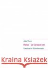 Robur - Le Conquerant: Französische Originalausgabe Verne, Jules 9783837058567 Bod