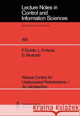 Robust Control for Unstructured Perturbations -- An Introduction Dorato, Peter 9783540549208 Not Avail - książka