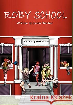 Roby School: Silly School Poems Chartier, Linda 9781432770594 Outskirts Press - książka