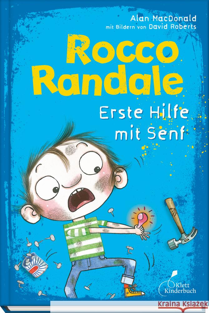 Rocco Randale - Erste Hilfe mit Senf MacDonald, Alan 9783954700691 Klett Kinderbuch Verlag - książka