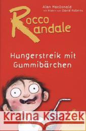 Rocco Randale - Hungerstreik mit Gummibärchen MacDonald, Alan 9783954700318 Klett Kinderbuch Verlag - książka