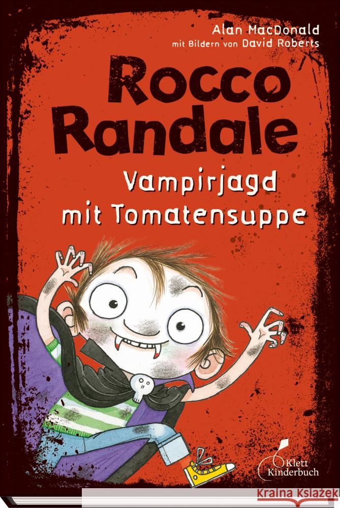 Rocco Randale, Vampirjagd mit Tomatensuppe MacDonald, Alan 9783954700790 Klett Kinderbuch Verlag - książka