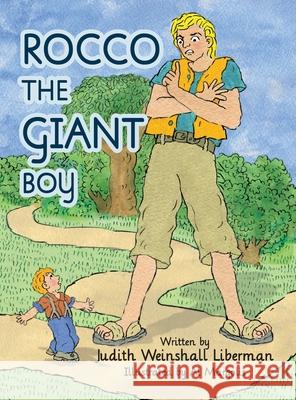 Rocco the Giant Boy Judith Weinshall Liberman 9781636251325 Judith Weinshall Liberman - książka