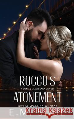 Rocco's Atonement E M Shue, Nadine Winningham 9798823997843 Independently Published - książka
