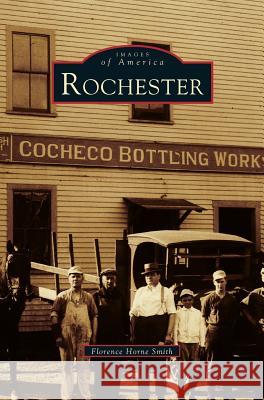 Rochester Florence Horne Smith 9781531660246 Arcadia Publishing Library Editions - książka