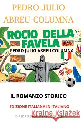 Rocio Della Favela Julio Abreu Columna Vanllelys Abreu S? 9786501211169 Clube de Autores - książka