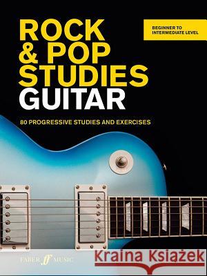 Rock & Pop Studies Guitar: 80 Progressive Studies and Exercises Tom Fleming 9780571539079 Faber Music Ltd - książka