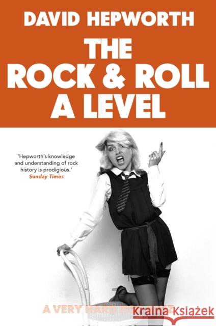 Rock & Roll A Level: The only quiz book you need David Hepworth 9781787634398 Transworld Publishers Ltd - książka