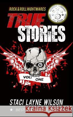 Rock & Roll Nightmares: True Stories, Volume 1 Staci Layne Wilson   9781737513933 Excessive Nuance - książka