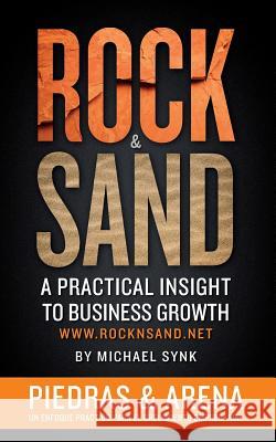 Rock & Sand: Spanish Edition: Un Enfoque Practico Para El Crecimiento Empresarial Michael Synk 9781500755447 Createspace - książka