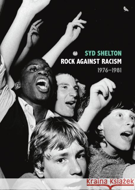 Rock Against Racism Syd Shelton 9781644282496 Rare Bird Books - książka