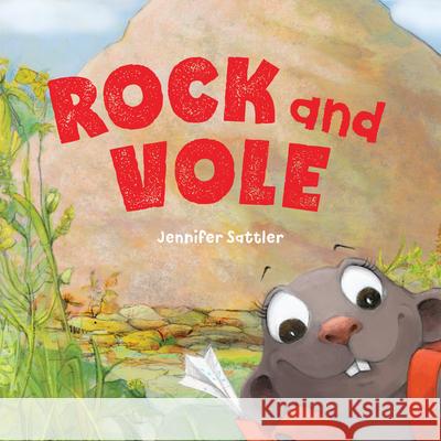 Rock and Vole Jennifer Sattler Jennifer Sattler 9781534111035 Sleeping Bear Press - książka