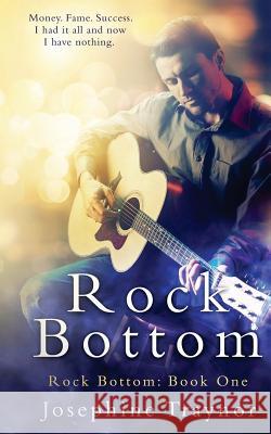 Rock Bottom Josephine Traynor 9781977786555 Createspace Independent Publishing Platform - książka