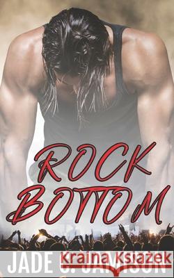 Rock Bottom Jamison Jade C. Jamison 9798746570499 Independently published - książka