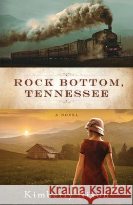 Rock Bottom, Tennessee Kimberly Nixon 9781957513027 Roots and Wings Press, LLC - książka