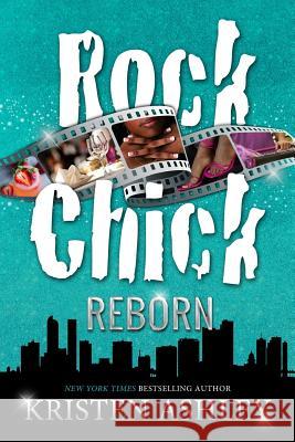 Rock Chick Reborn Kristen Ashley 9781986106016 Createspace Independent Publishing Platform - książka