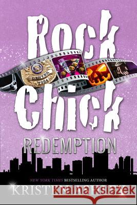 Rock Chick Redemption Kristen Ashley 9781986105859 Createspace Independent Publishing Platform - książka