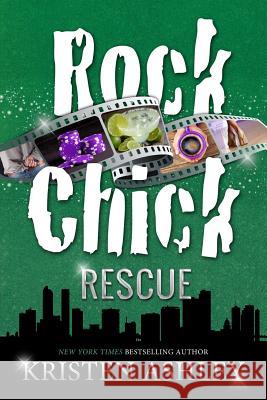 Rock Chick Rescue Kristen Ashley 9781986105842 Createspace Independent Publishing Platform - książka