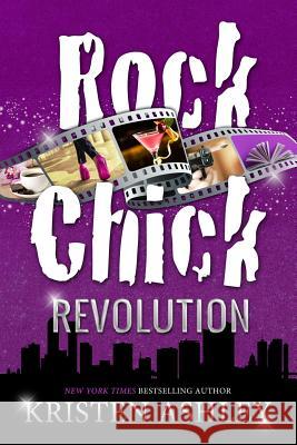 Rock Chick Revolution Kristen Ashley 9781986105996 Createspace Independent Publishing Platform - książka