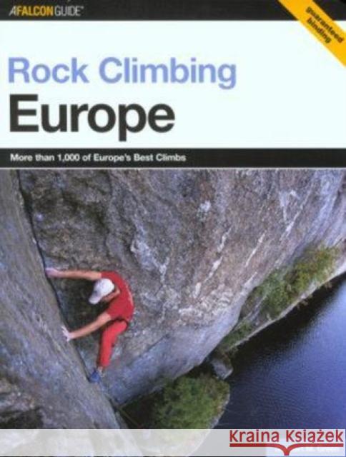 Rock Climbing Europe Stewart M. Green 9780762727179 Falcon Press Publishing - książka