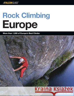 Rock Climbing Europe Stewart M. Green 9780762727179 Falcon Press Publishing - książka