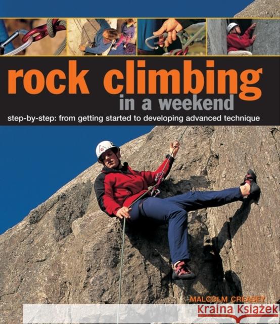 Rock Climbing in a Weekend Malcolm Creasey 9780754827634  - książka