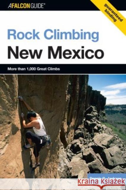 Rock Climbing New Mexico Dennis Jackson 9780762731329 Rowman & Littlefield Publishers - książka