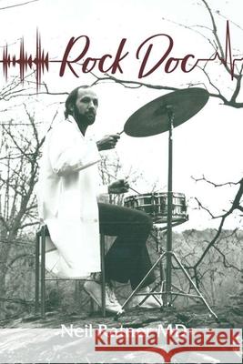 Rock Doc Neil Ratner 9781732379015 Rock Doc Entertainment LLC - książka