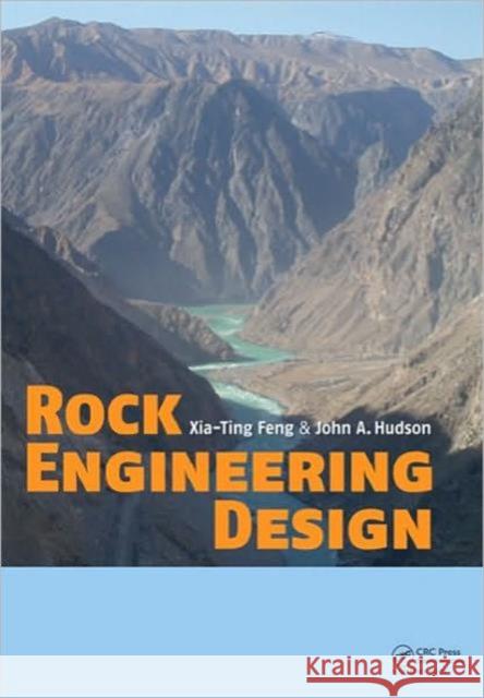 Rock Engineering Design John A. Hudson Xia-Ting Feng  9780415603560 Taylor and Francis - książka